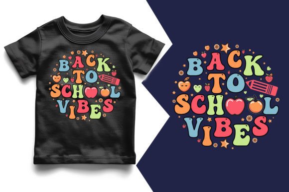Back to School Back to Vibes: T-Shirt Designs & Graphics