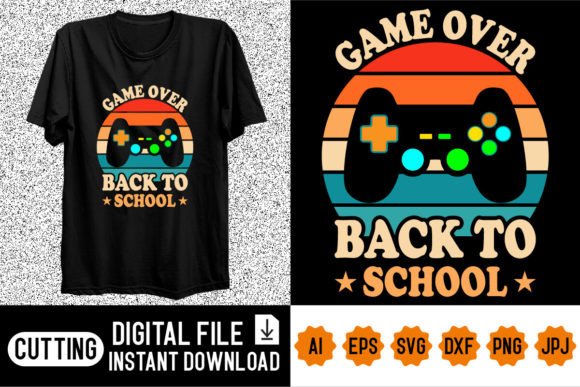 Game Over Back to School Graphics & T-Shirt Designs