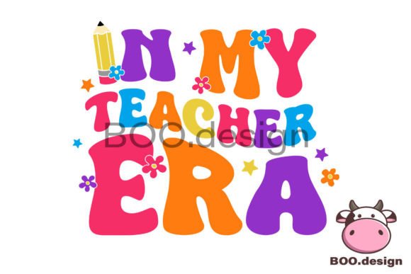 In My Teacher Era SVG: Back to School Graphics & Crafts