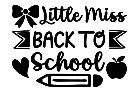 Little Miss Back to School Svg PNG for Crafts & Graphics