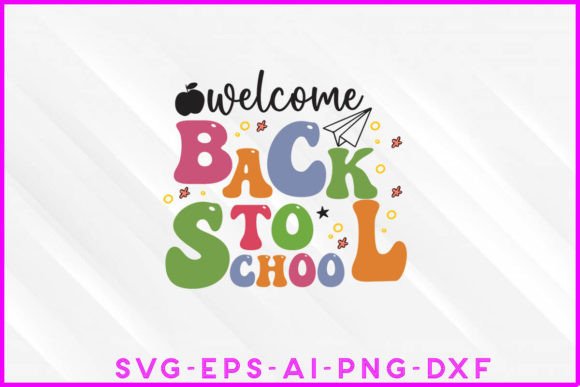 Welcome Back to School Groovy Graphics & T-Shirt Designs